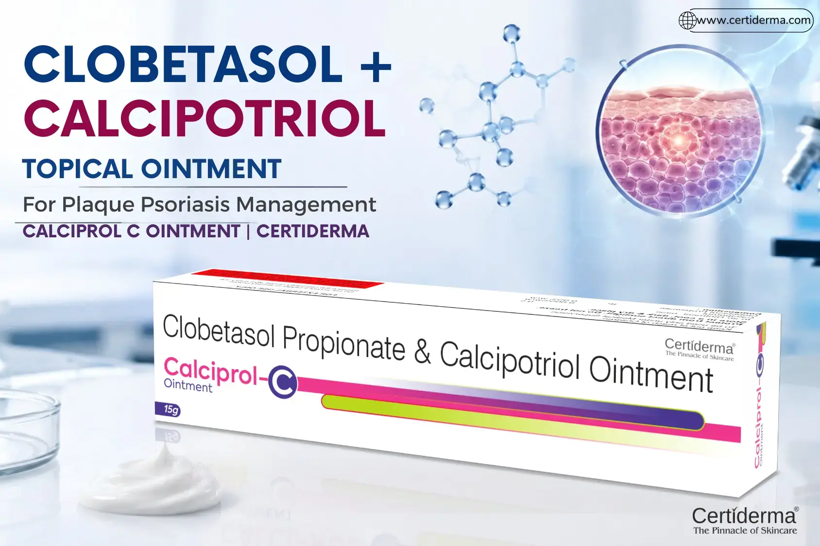 CALCIPROL C OINTMENT packaging containing Clobetasol Propionate 0.05% and Calcipotriol 0.005% from Certiderma dermatology pharmaceutical product portfolio