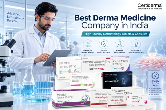 Best Derma Medicine Company in India for High-Quality Dermatology Tablets and Capsules